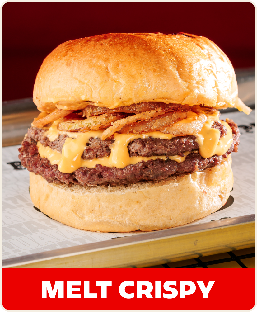 BURGER MELT CRISPY